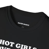 Hot Girls Love Techno (Unisex)