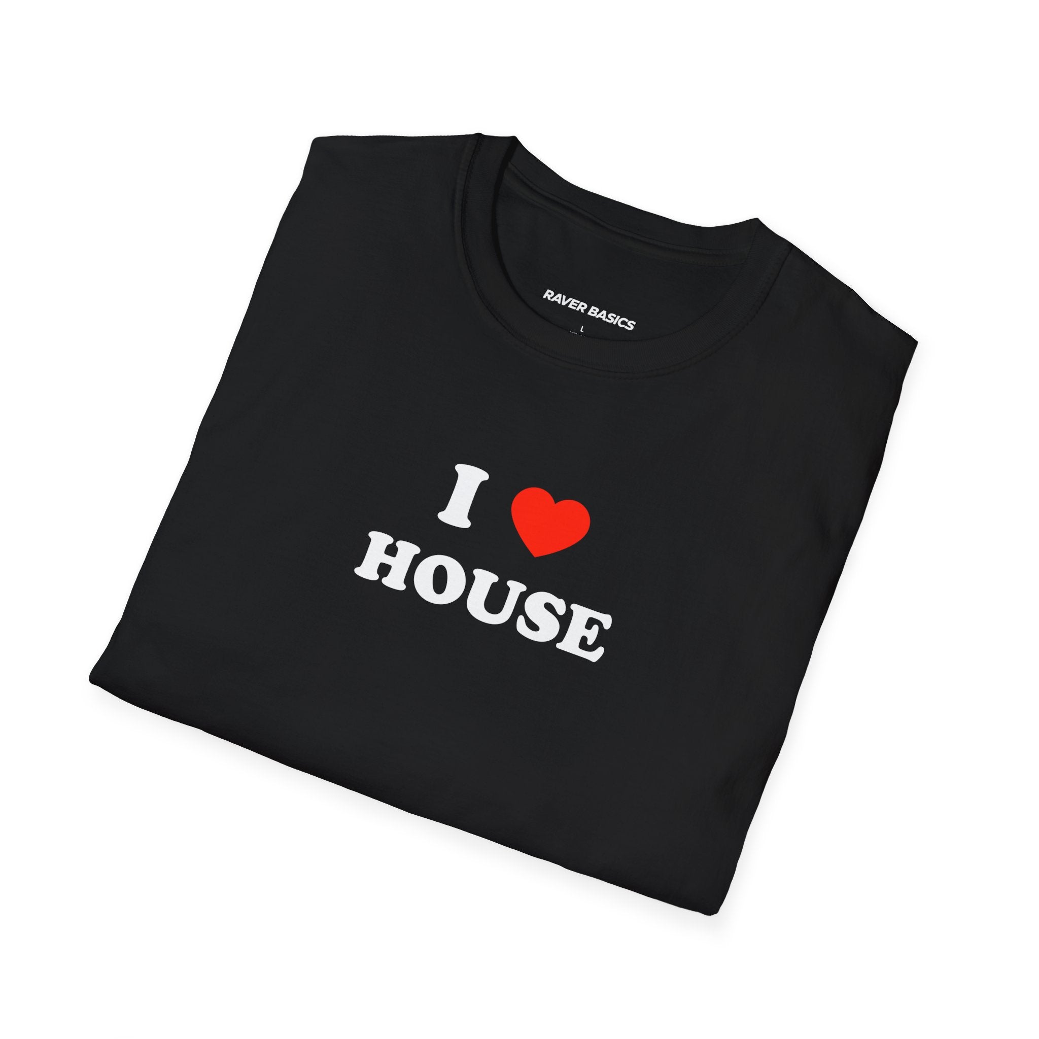 I ❤️ House (Unisex)