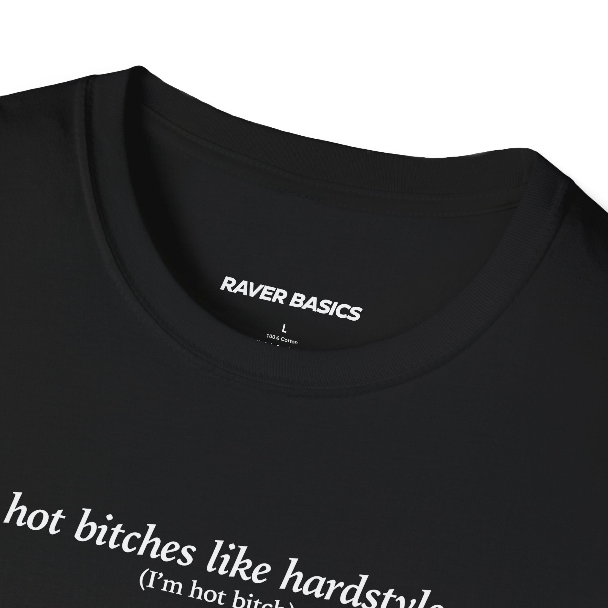 Hot Bitches Like Hardstyle (Unisex)