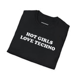 Hot Girls Love Techno (Unisex)