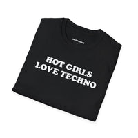Hot Girls Love Techno (Unisex)