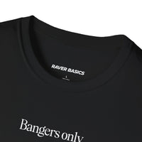 Bangers Only (Unisex)