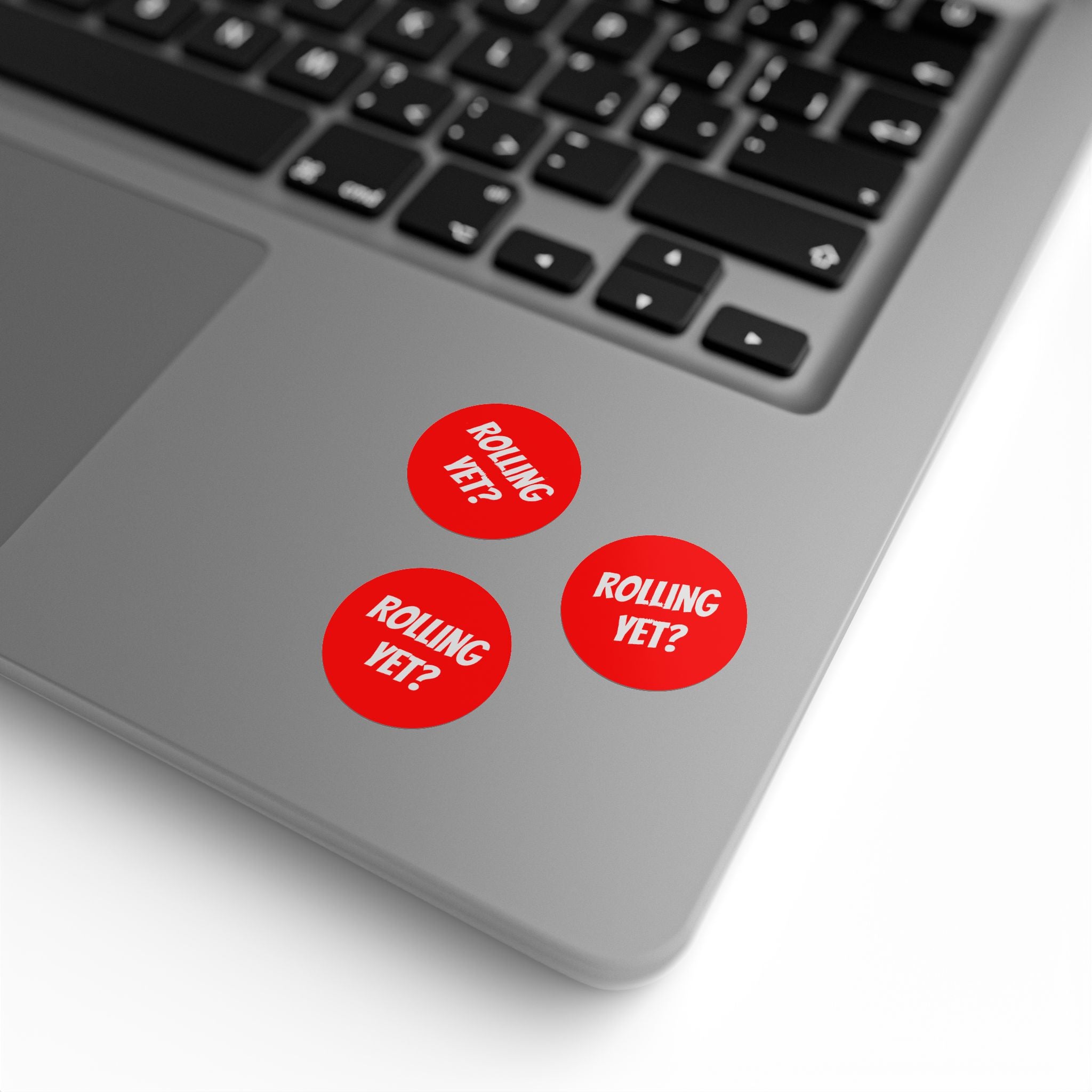 Round Sticker Roll — Red “ROLLING YET?” Label Stickers (Pack)