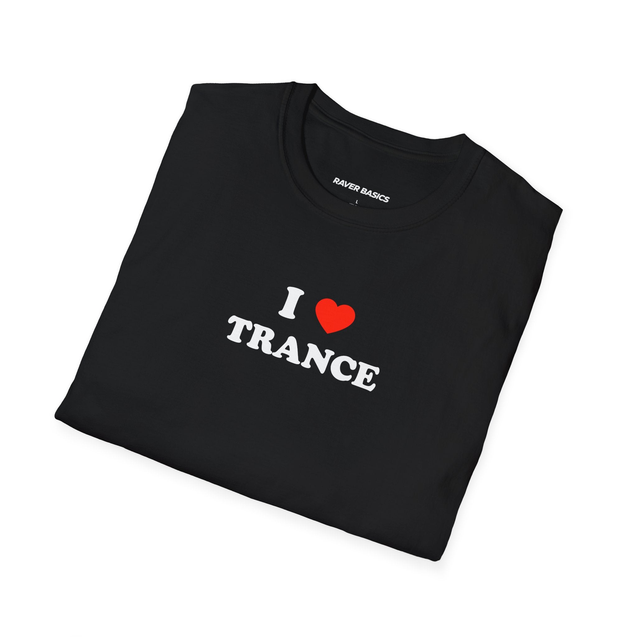 I ❤️ Trance (Unisex)
