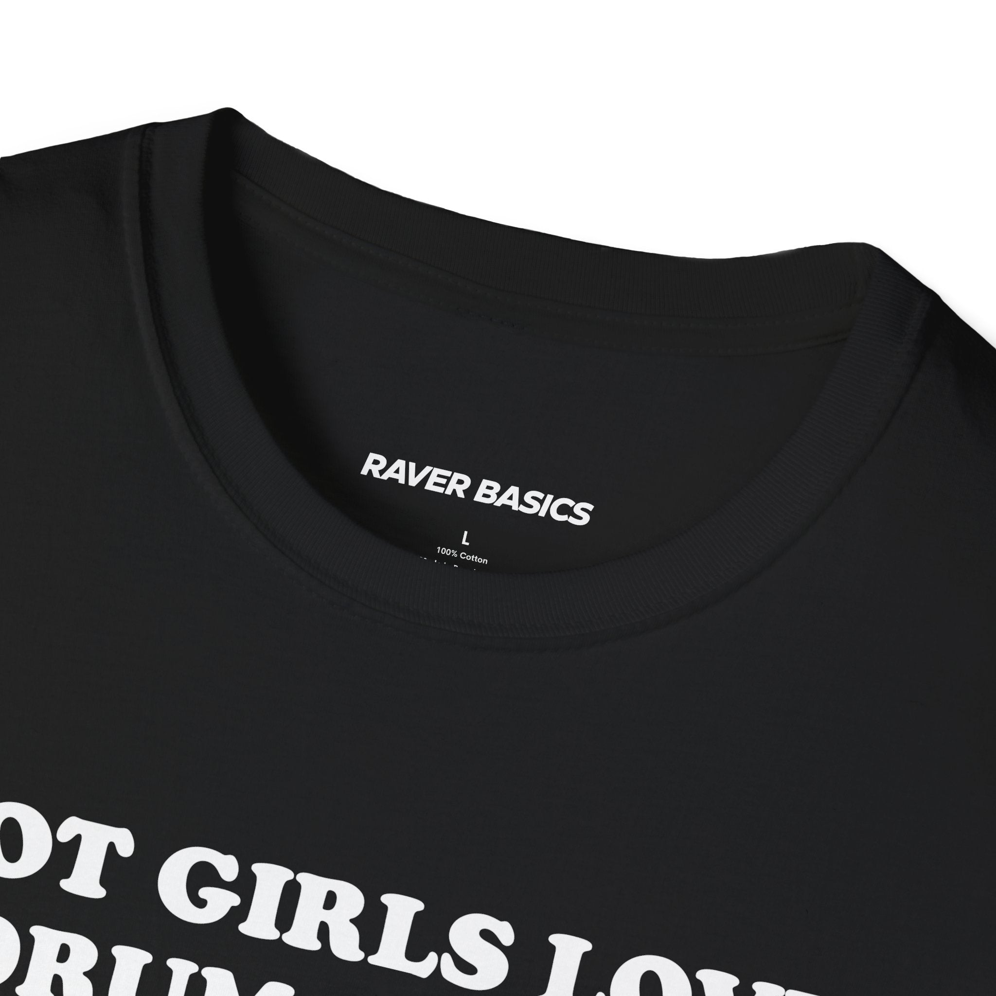 Hot Girls Love Drum & Bass (Unisex)