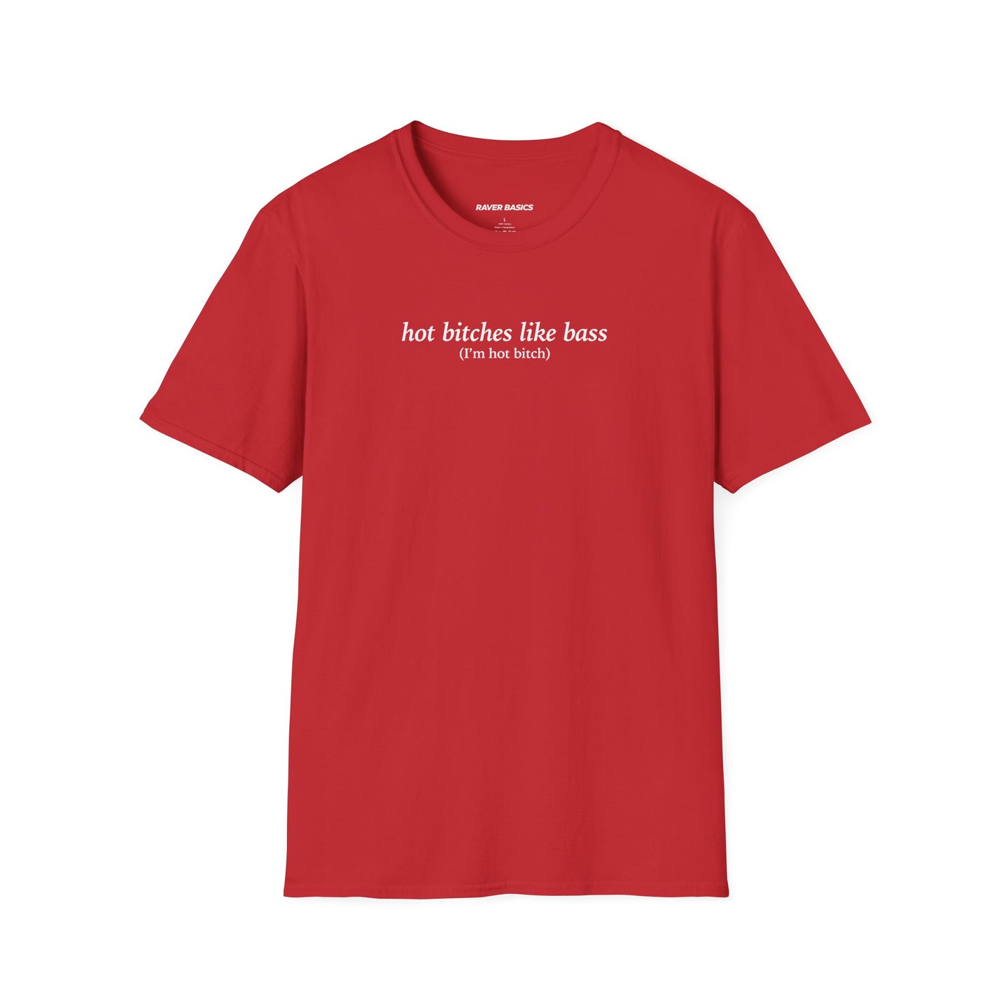 Hot Bitches Like Bass (Unisex)