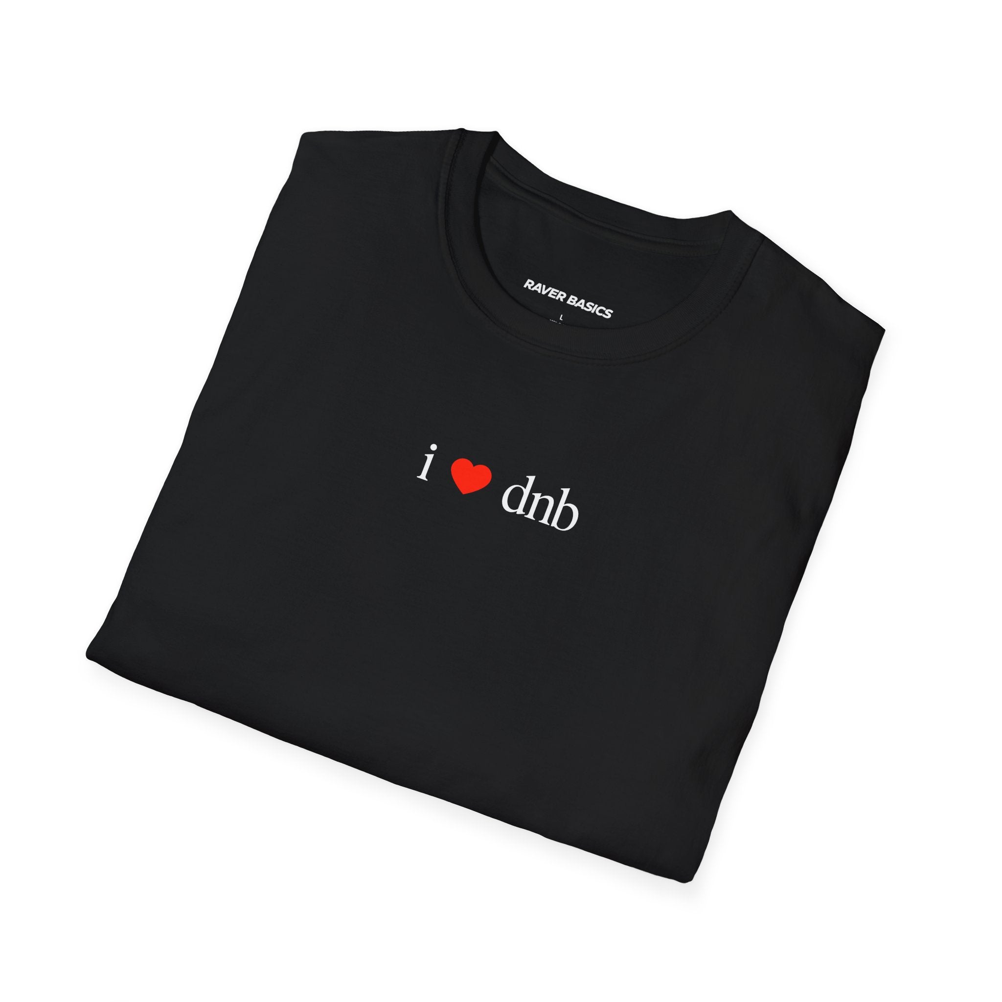 I ❤️ DnB - Small Text (Unisex)