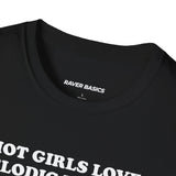 Hot Girls Love Melodic Dubstep (Unisex)