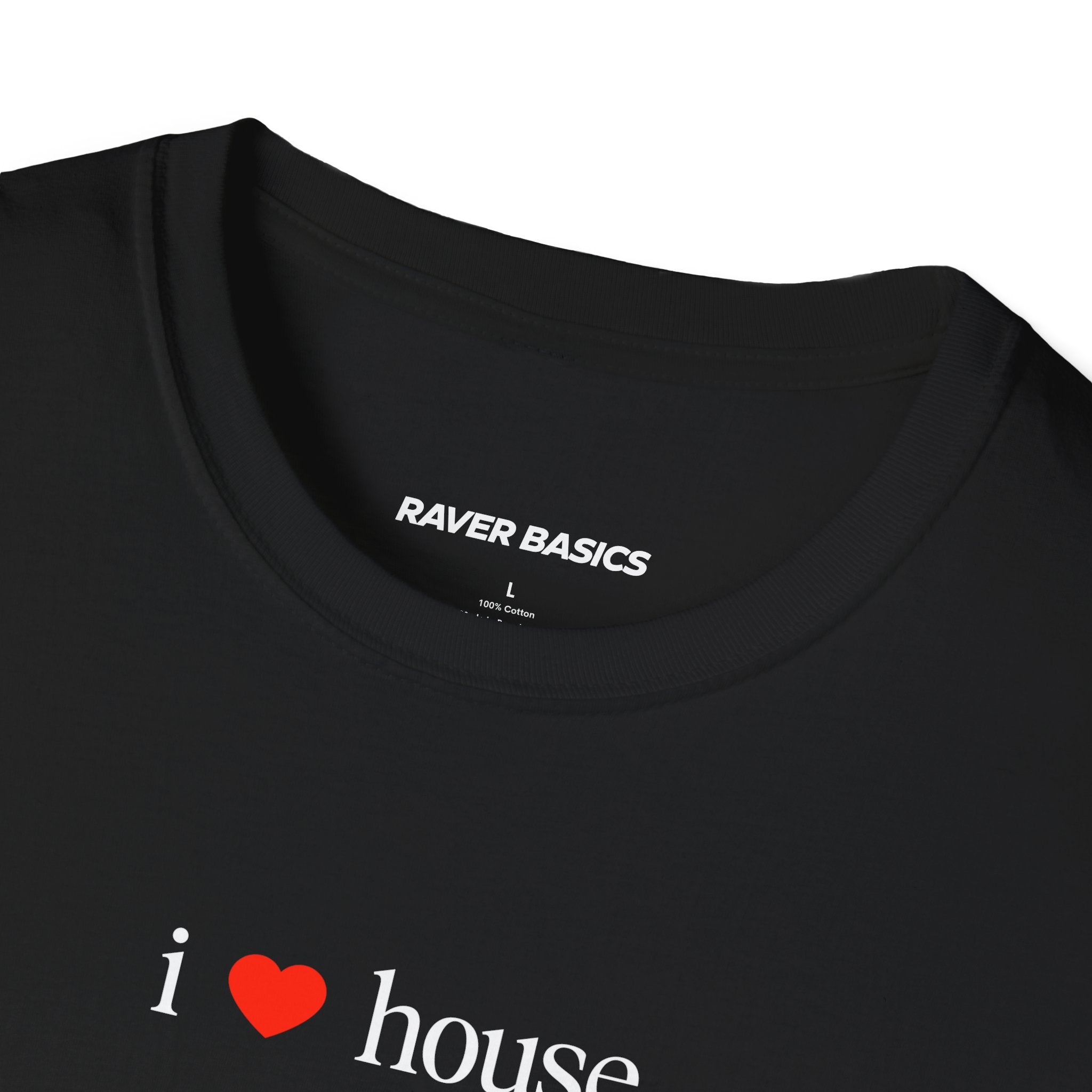 I ❤️ House - Small Text (Unisex)