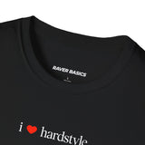 I ❤️ Hardstyle - Small Text (Unisex)