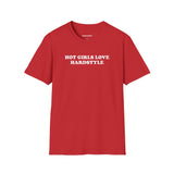 Hot Girls Love Hardstyle (Unisex)