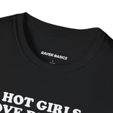 Hot Girls Love Dubstep (Unisex)