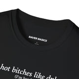 Hot Bitches Like DnB (Unisex)