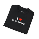 I ❤️ Tech House (Unisex)