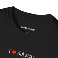 I ❤️ Dubstep - Small Text (Unisex)