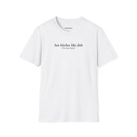 Hot Bitches Like DnB (Unisex)