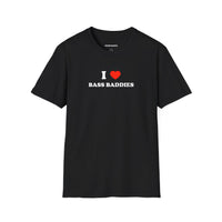 I ❤️ Bass Baddies (Unisex)