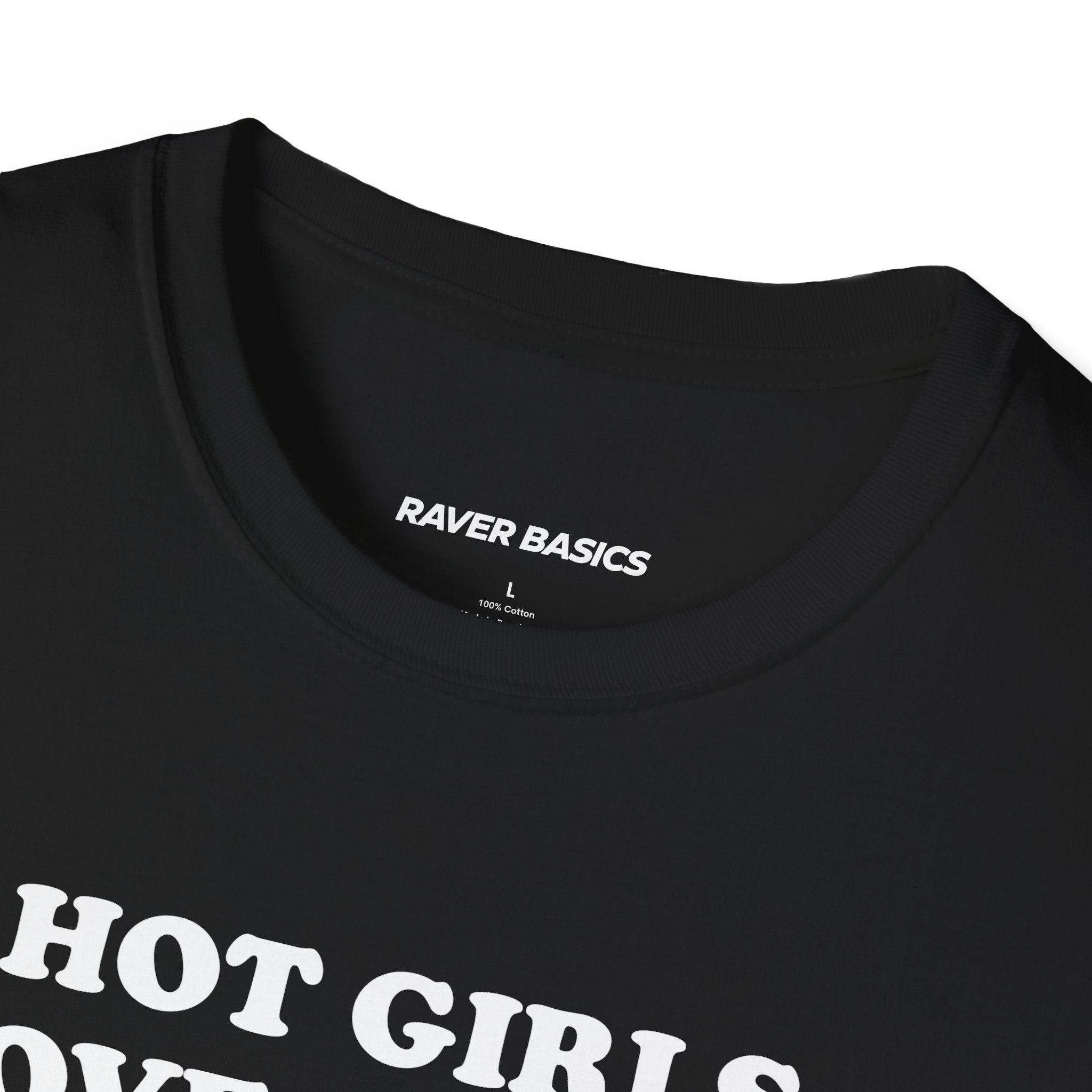 Hot Girls Love Riddim (Unisex)