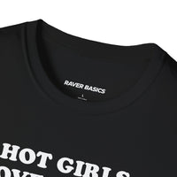Hot Girls Love Riddim (Unisex)