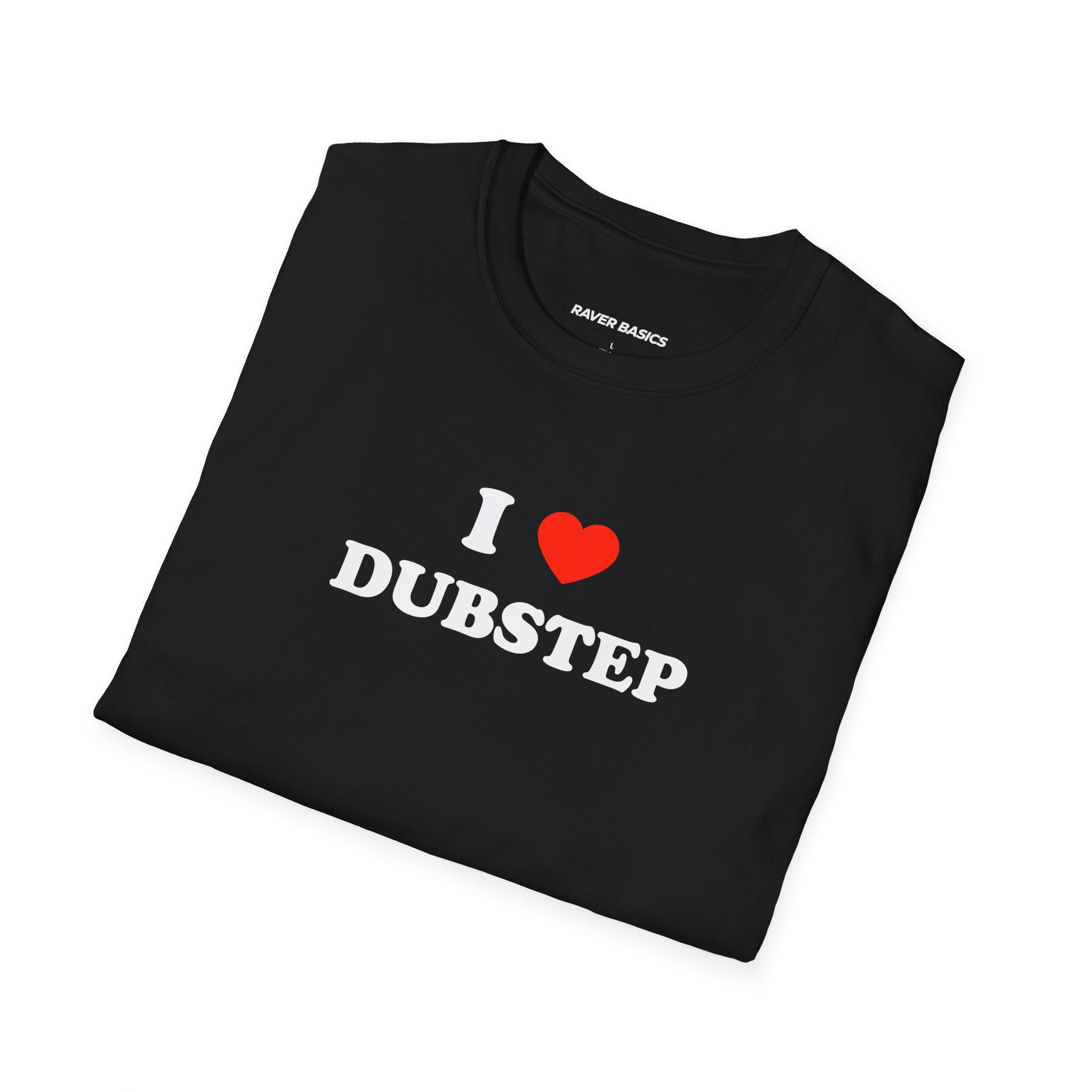 I ❤️ Dubstep (Unisex)