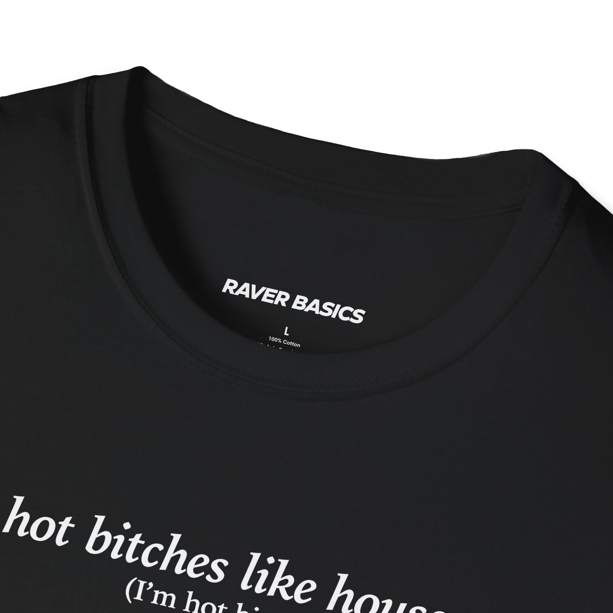 Hot Bitches Like House (Unisex)