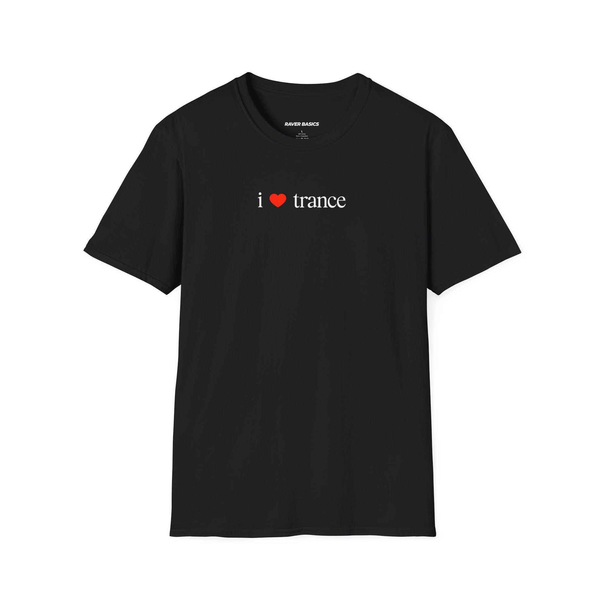 I ❤️ Trance - Small Text (Unisex)