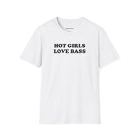 Hot Girls Love Bass (Unisex)