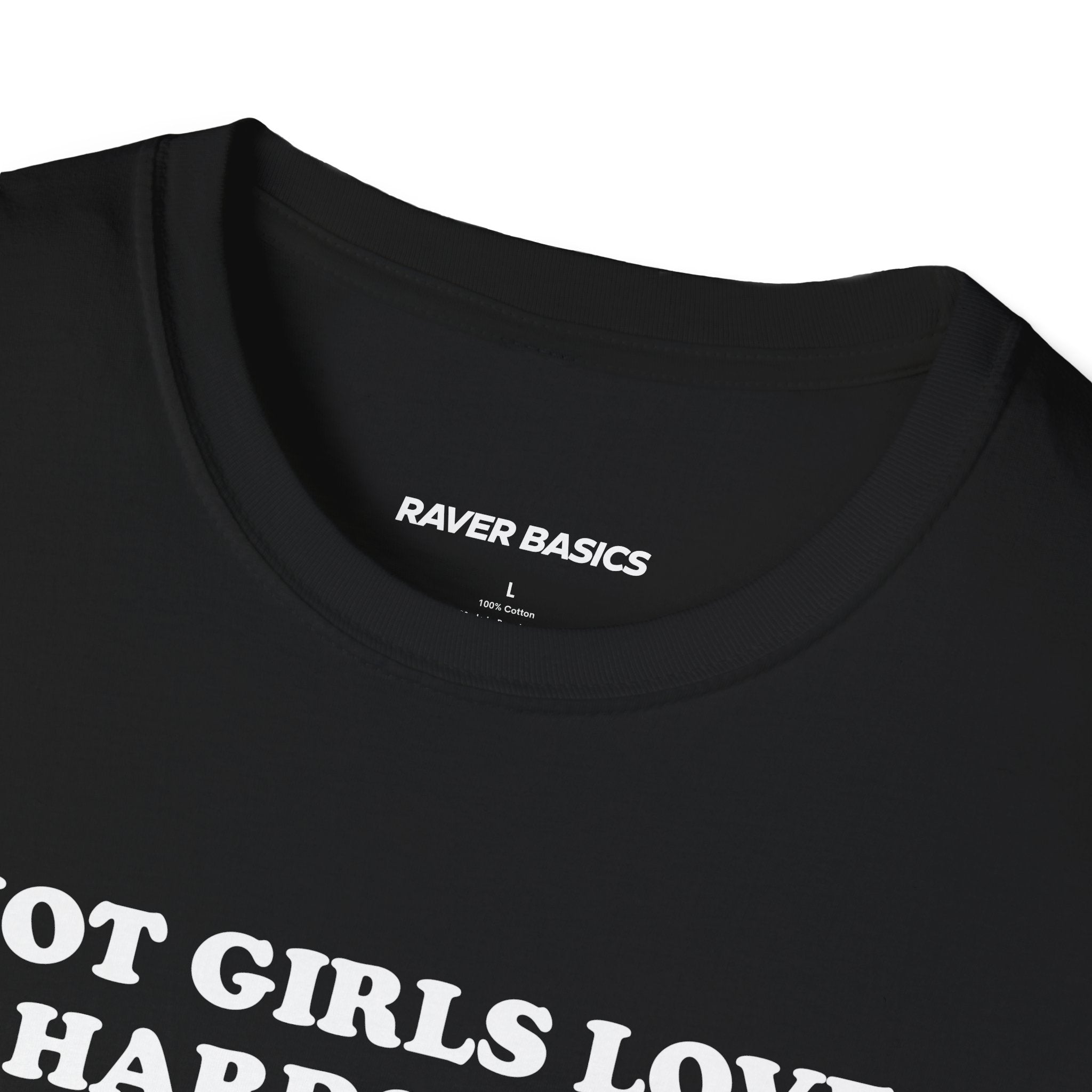 Hot Girls Love Hardstyle (Unisex)