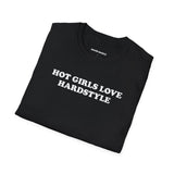 Hot Girls Love Hardstyle (Unisex)