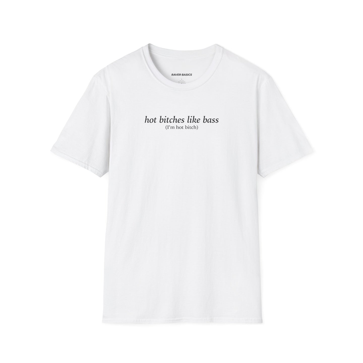 Hot Bitches Like Bass (Unisex)