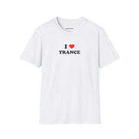 I ❤️ Trance (Unisex)