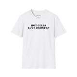 Hot Girls Love Dubstep