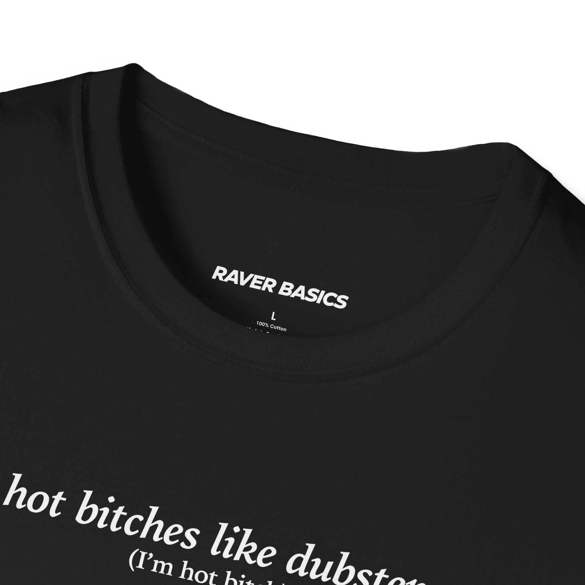 Hot Bitches Like Dubstep (Unisex)