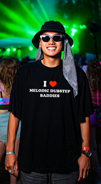 I ❤️ Melodic Dubstep Baddies (Unisex)